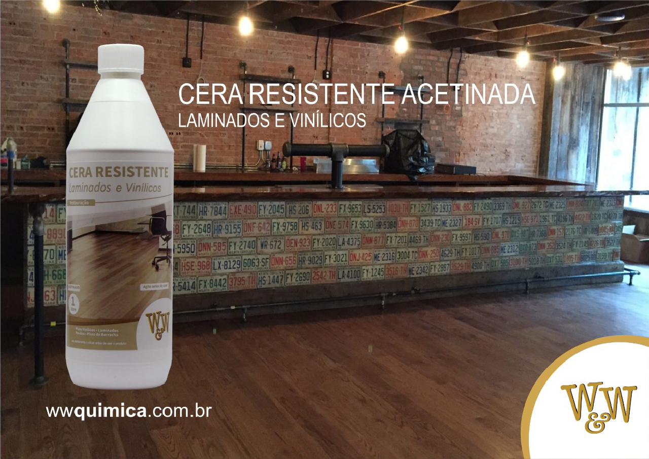 Cera Resistente Acetinada - Laminados e Vinílicos